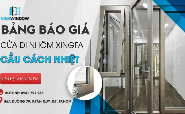  Báo Giá Cửa Đi Nhôm Cầu Cách Nhiệt  Xingfa Nhập Khẩu 100%