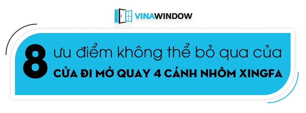 ưu điểm cửa 4 cánh mở quay